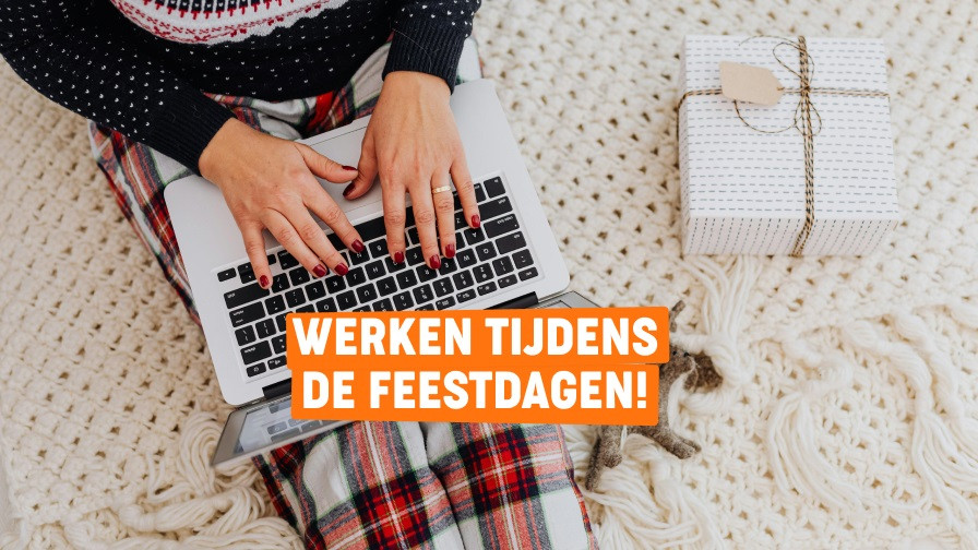 Werken tijdens de feestdagen